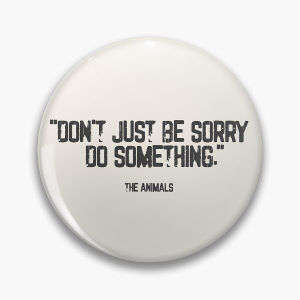Item preview, Don’t Just Apologize, Do Something designed and sold by Canary-Vice.