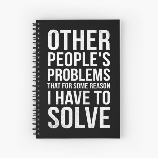 Item preview, Other People's Problems That For Some Reason I Have To Solve designed and sold by sabuj7.