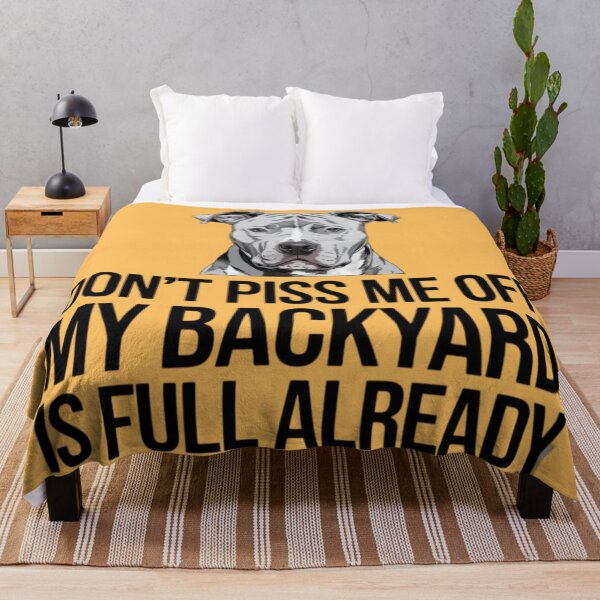 Item preview, Pitbull - Don't Piss Me Off My Backyard Is Full Already designed and sold by 123ks.
