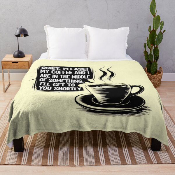Item preview, Quiet, please! My coffee and I are in the middle of something. I'll get to you shortly. designed and sold by Robs Designs.