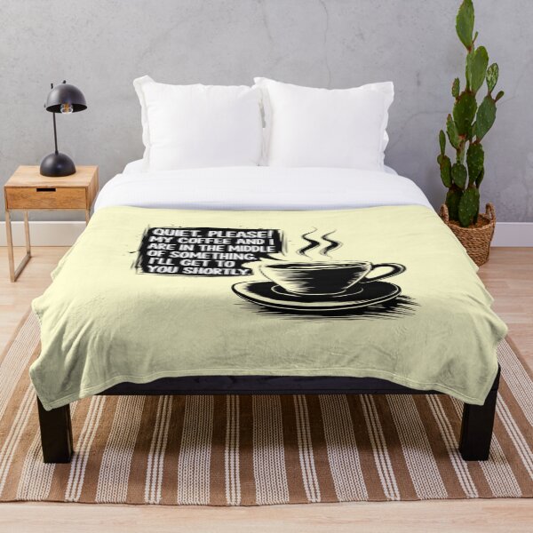 Item preview, Quiet, please! My coffee and I are in the middle of something. I'll get to you shortly. designed and sold by Robs Designs.
