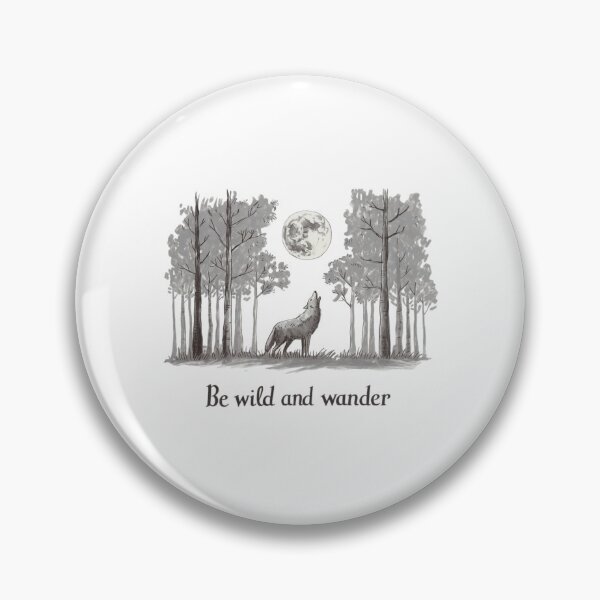 Item preview, Be wild and Wander, Wolf, forest, funnyfits70, Humor, Funny,  designed and sold by FunnyFits70.