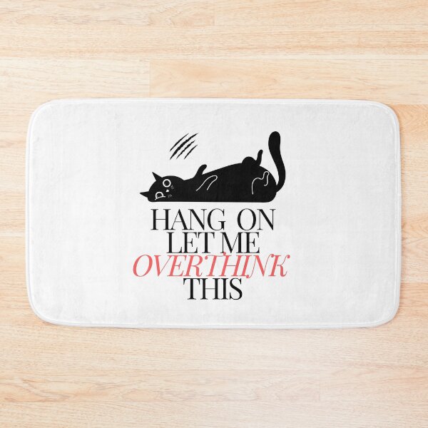 Item preview, "Let Me Overthink This" – Black Cat Design designed and sold by shopfindingbeni.