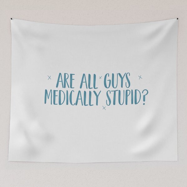 Item preview, Are all guys medically stupid? | nobody want this, noah and joanne designed and sold by Pinu92.