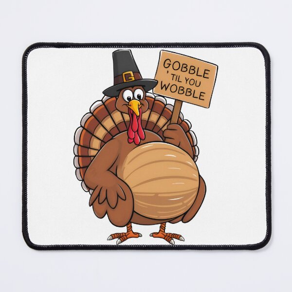 Item preview, GOBBLE 'TIL YOU WOBBLE designed and sold by likbatonboot.