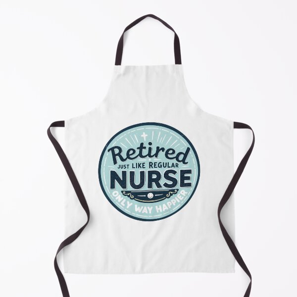 Item preview, Retired Nurse Just Like Regular Nurse Only Way Happier designed and sold by HelicalCreative.