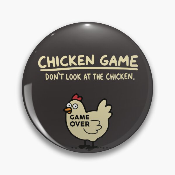 Item preview, Chicken Game - Dont Look At The Chicken designed and sold by EderParker.