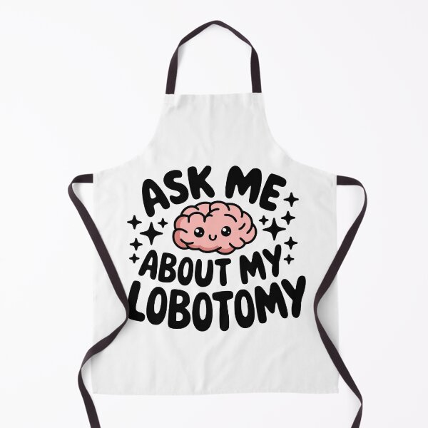 Item preview, Ask me about my lobotomy! Cute Brain designed and sold by PMCreative.