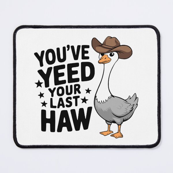 Item preview, You've Yeed Your Last Haw! Cute Cowboy Goose designed and sold by PMCreative.