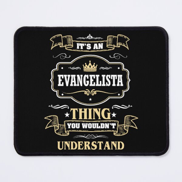 Item preview, It Is An Evangelista Thing You Wouldn't Understand Evangelista Name Shirt designed and sold by Zanden-zo.