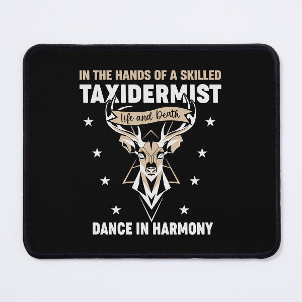 Item preview, In The Hands of A Skilled Taxidermist designed and sold by tmerchtrends.
