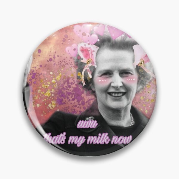 Item preview, UwU That's My Milk Now! History Meme Catgirl Maggie Thatcher designed and sold by feardeargcrafts.