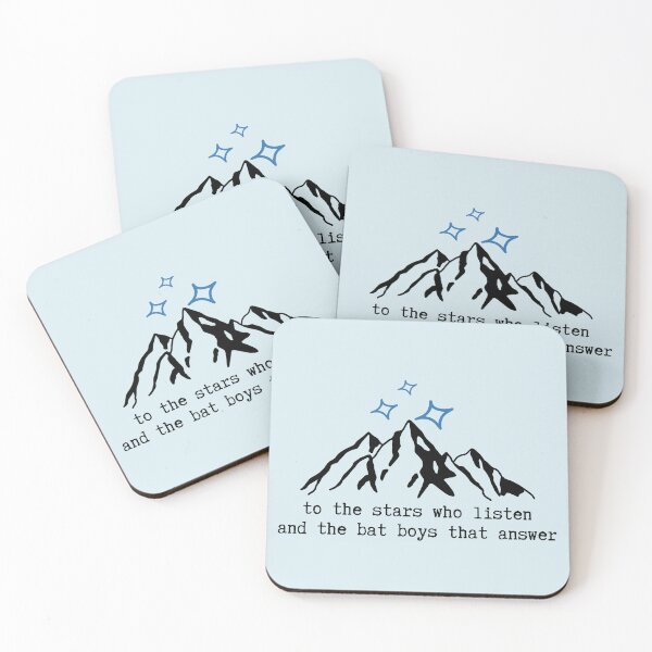 Item preview, To the stars who listen and the bat boys that answer. - ACOTAR  designed and sold by MightyPenShop.