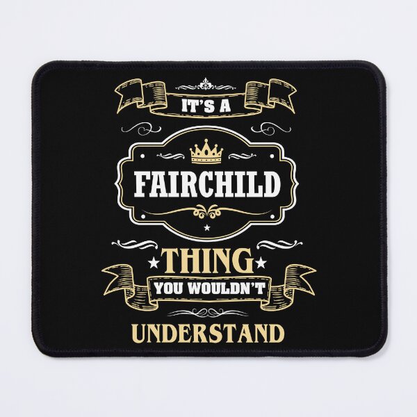 Item preview, It Is A Fairchild Thing You Wouldn't Understand Fairchild Name Shirt designed and sold by Zanden-zo.
