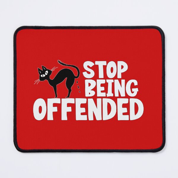 Item preview, Stop being Offended Black cat designed and sold by AuroraXGreen.