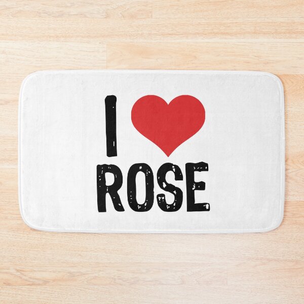 Item preview, I Love Rose designed and sold by The "I Love Everything" Shop.
