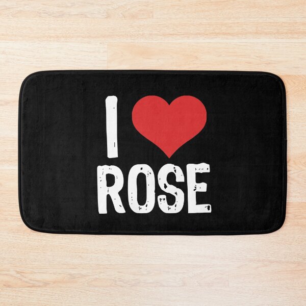 Item preview, I Love Rose designed and sold by The "I Love Everything" Shop.