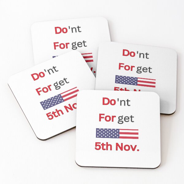 Item preview, USA Election Compaign Don't Forget 5th November designed and sold by Design E Khaas.
