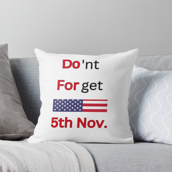 Item preview, USA Election Compaign Don't Forget 5th November designed and sold by Design E Khaas.