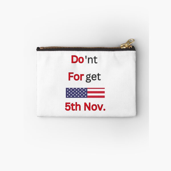Item preview, USA Election Compaign Don't Forget 5th November designed and sold by Design E Khaas.