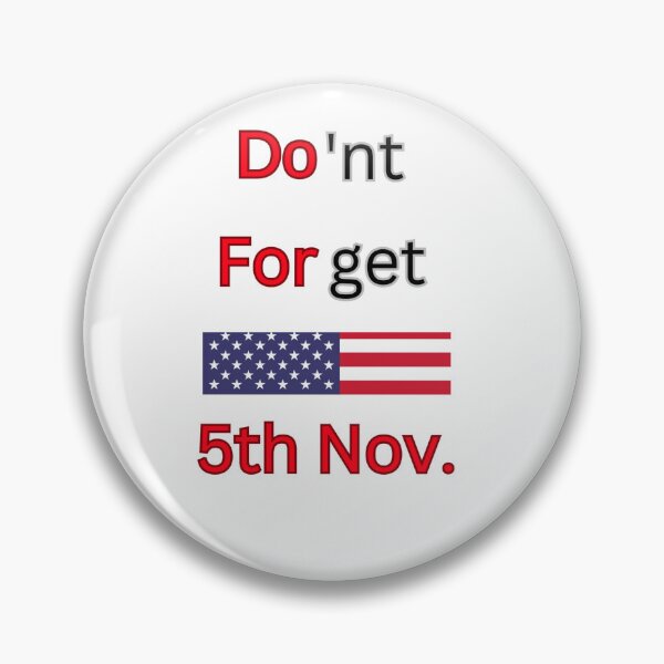 Artikelvorschau, Wahlkampf in den USA: Vergessen Sie den 5. November nicht entworfen und verkauft von Design E Khaas.