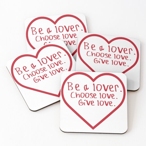 Item preview, Be a lover Choose Love Give Love designed and sold by kinpirks.