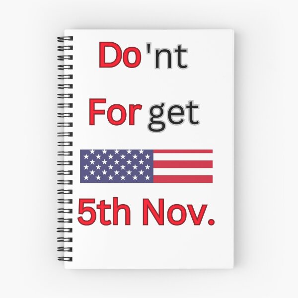 Item preview, USA Election Compaign Don't Forget 5th November designed and sold by Design E Khaas.