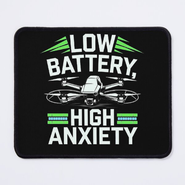 Item preview, Drone Pilot Humor - Low Battery, High Anxiety! Perfect Drone Lover Gift for Family and Friends - Funny Drone Quote, Flying Stress, and Drone Racing Joke designed and sold by love3617.