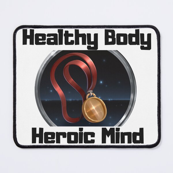 Item preview, Healthy Body, Heroic Mind designed and sold by MundusMortem.