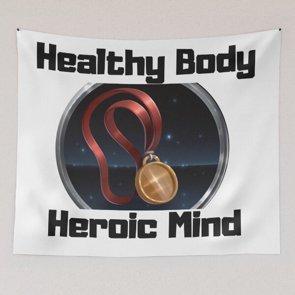 Item preview, Healthy Body, Heroic Mind designed and sold by MundusMortem.
