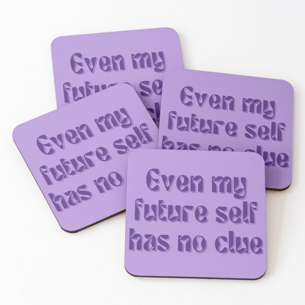 Item preview, Even my future self has no clue... designed and sold by FuryHive.