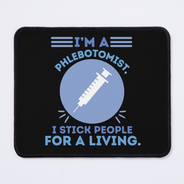 Item preview, I'm a Phlebotomist, I Stick People For a Living Phlebotomy Technician designed and sold by AngieArt-.