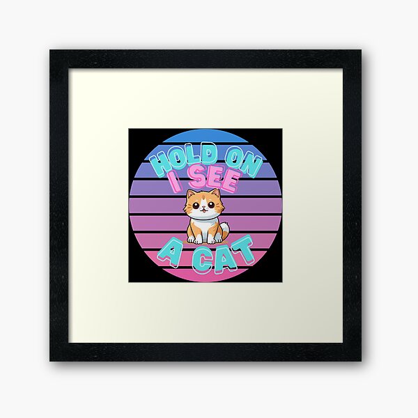 Item preview, Hold On I See A Cat Retro Sunset And Funny Kitty designed and sold by Patryk Urbanek.