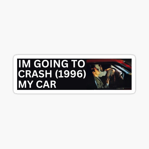Item preview, Crash (1996) Bumper Sticker designed and sold by Quiltinglil.