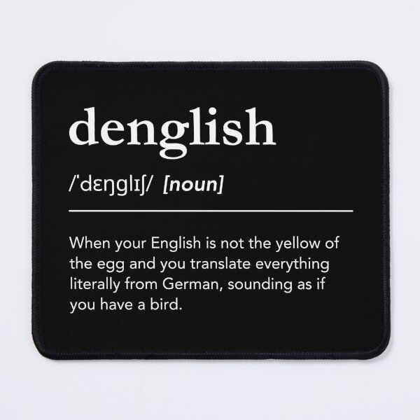 Item preview, Denglish definition, funny denglish quote, i speak denglish designed and sold by lagunaklein.