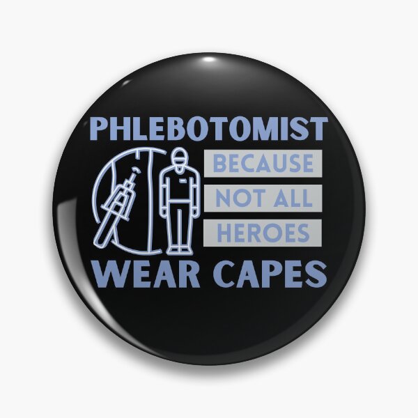 Item preview, Phlebotomist Because Not All Heroes Wear Capes Phlebotomy Technician designed and sold by AngieArt-.