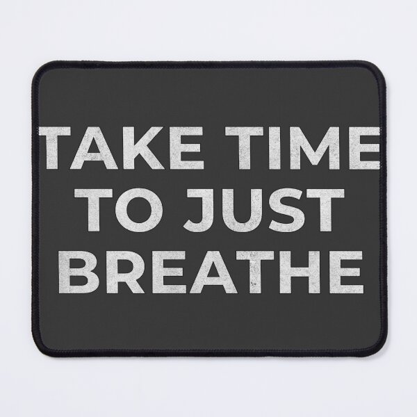 Item preview, Take Time To Just Breathe Mindfulness T-Shirt designed and sold by Rexxtees.