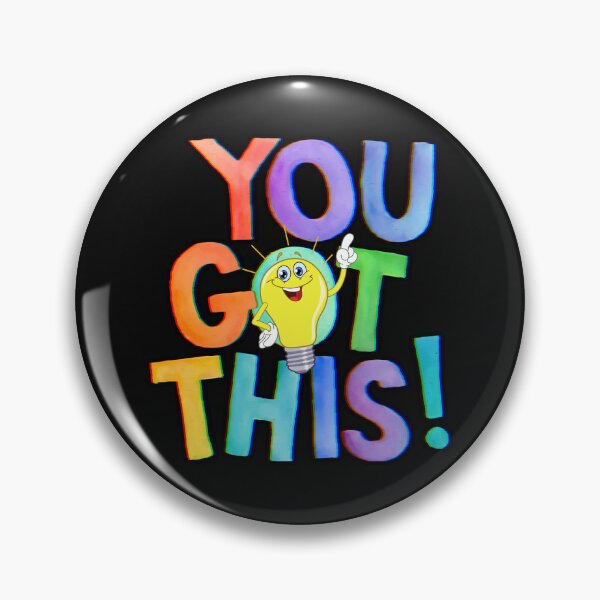 Item preview, "You Got This" inspirational, motivational, encouraging, bright colors, light bulb moment designed and sold by karinasalwaszka.