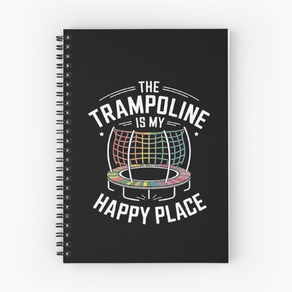 Item preview, The Trampoline is My Happy Place: Perfect for Trampoline Lovers, Fun Activity, Outdoor Play, Family Fun, Childhood Memories, Fitness Enthusiasts & Party Fun designed and sold by love3617.