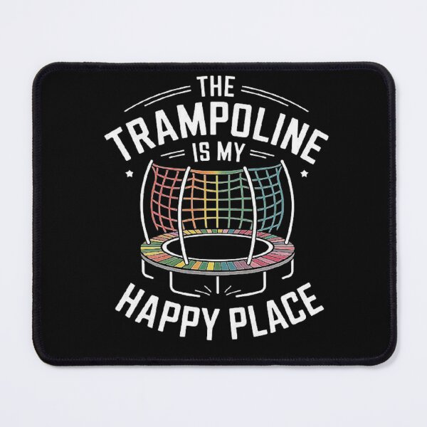 Item preview, The Trampoline is My Happy Place: Perfect for Trampoline Lovers, Fun Activity, Outdoor Play, Family Fun, Childhood Memories, Fitness Enthusiasts & Party Fun designed and sold by love3617.