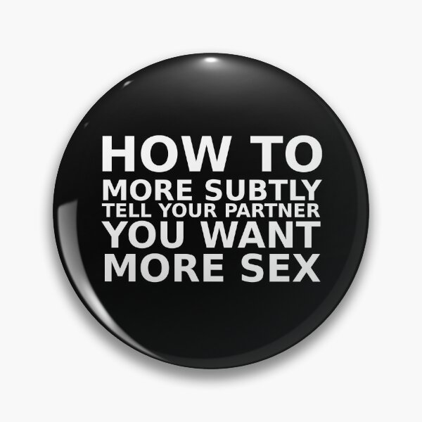 Item preview, How to more subtly tell you want more sex designed and sold by Digital Media Buzz Content.
