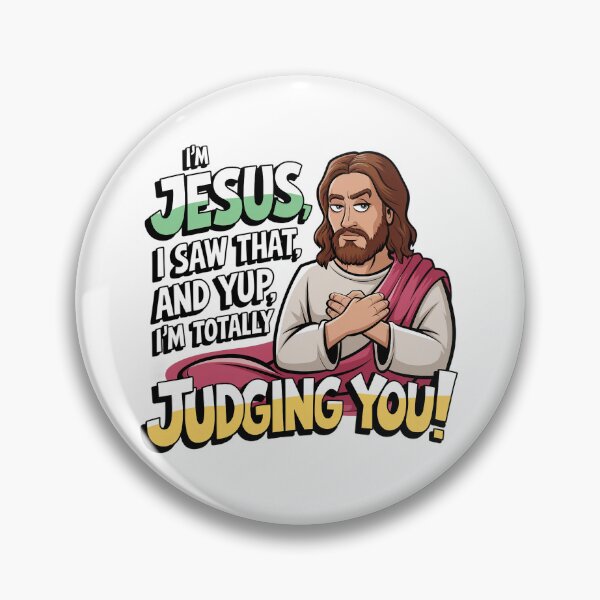 Item preview, I’m Jesus, I Saw That – Yup, I’m Totally Judging You! Funny Christian Faith Judgment Design designed and sold by ArtfullyJua.