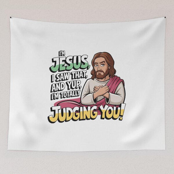 Item preview, I’m Jesus, I Saw That – Yup, I’m Totally Judging You! Funny Christian Faith Judgment Design designed and sold by ArtfullyJua.