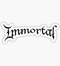 Immortal Sticker