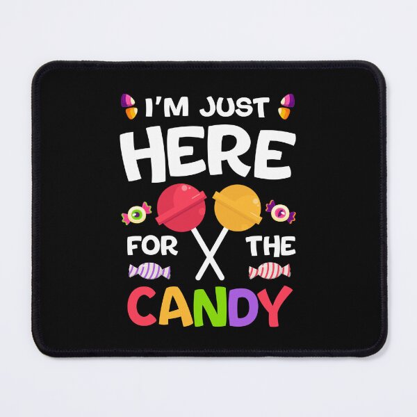 Item preview, I'm Just Here For The Candy - Funny Halloween - Trick Or Treat designed and sold by Vision-Tees.