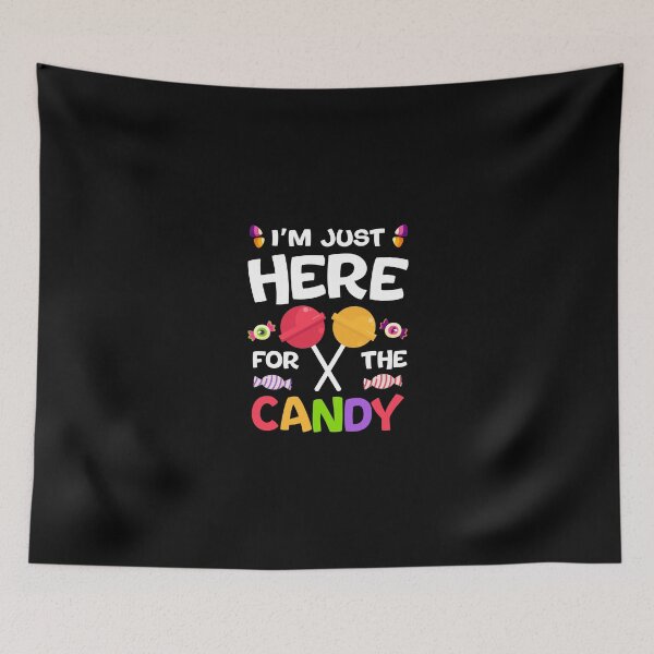 Item preview, I'm Just Here For The Candy - Funny Halloween - Trick Or Treat designed and sold by Vision-Tees.
