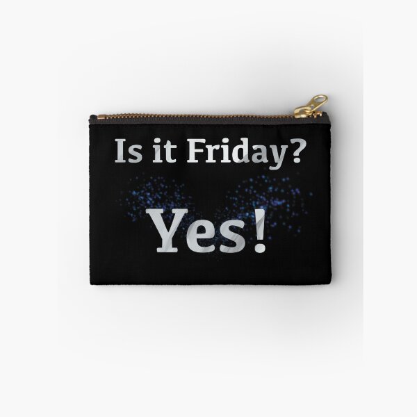 Item preview, Is it Friday? Happy Yes! [white text] designed and sold by Made by M.Y..