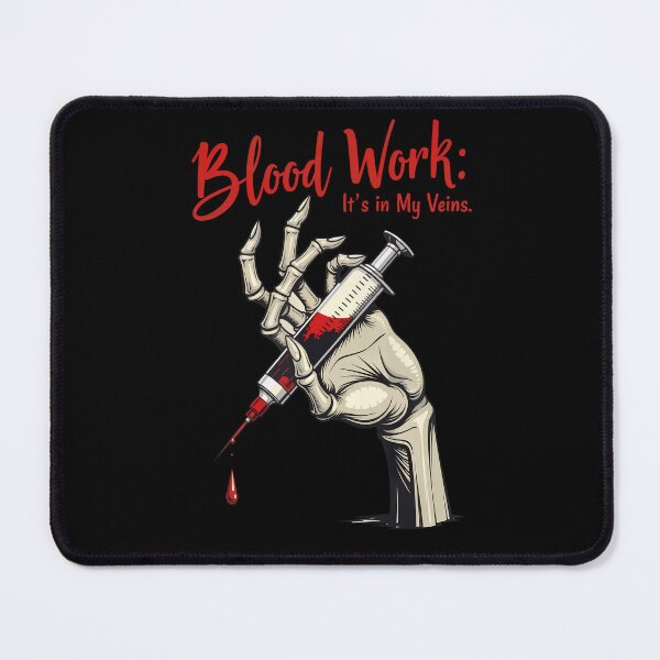 Item preview, Phlebotomy Technician: Blood Work - It's in My Veins designed and sold by PixelEyeArts.