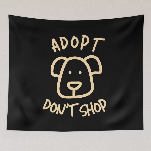 Item preview, Adopt Don't Shop designed and sold by ProWittyDesigns.
