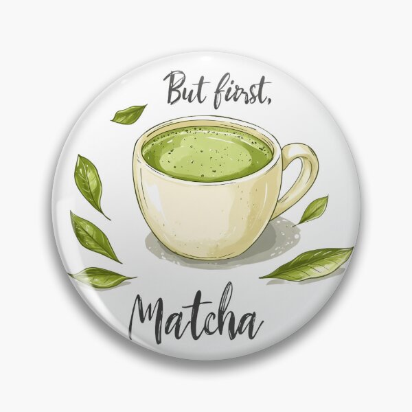 Item preview, But First, Matcha – Fun and Trendy Matcha Lover Design designed and sold by ArtfullyJua.
